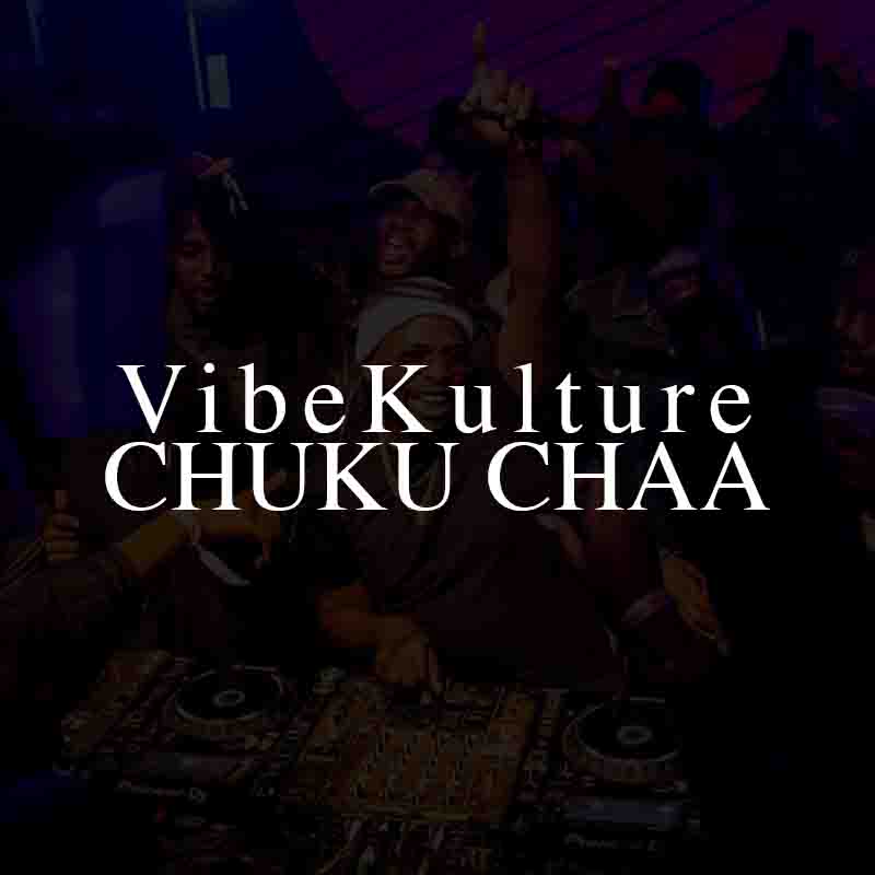 VibeKulture SA Chuku Chaa