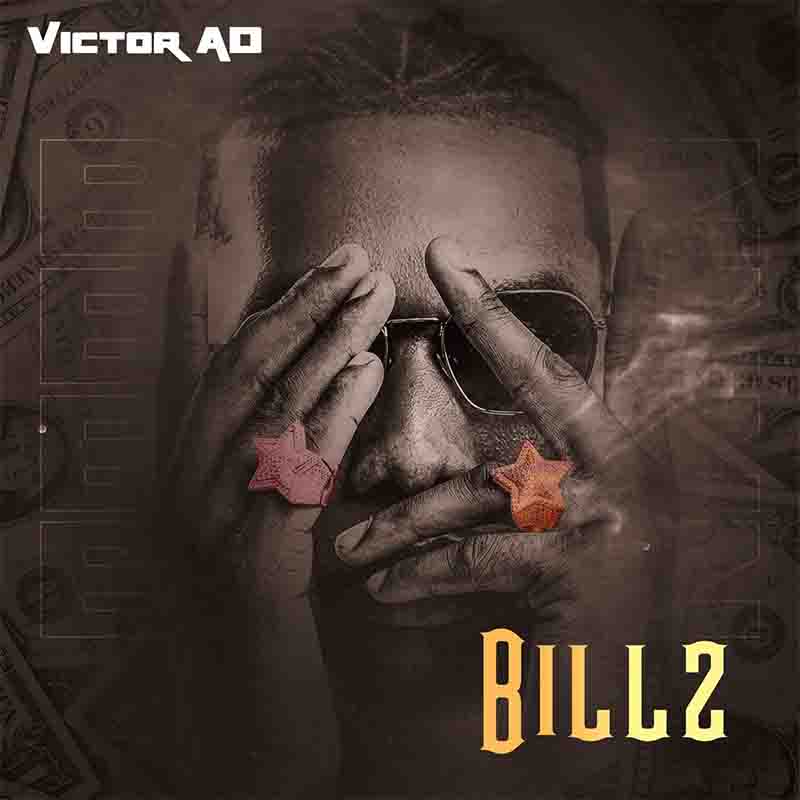 Victor AD - Billz (Produced by Kulboy) - Naija MP3 Music