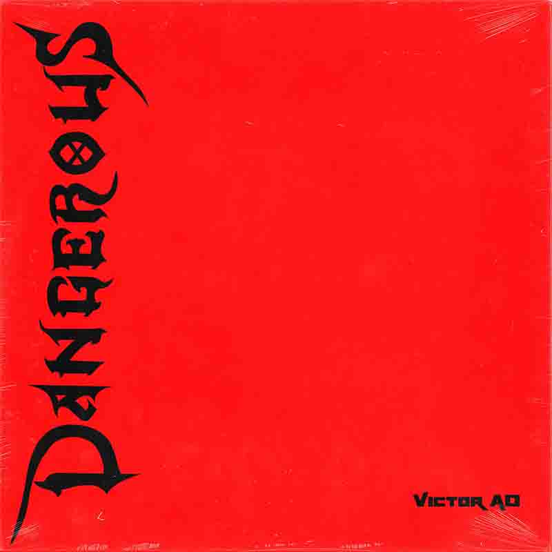 Victor AD - Dangerous (Naija MP3 Download Music)