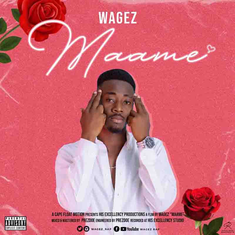 Wages – Maame (Mixed By Prezdoe Beatz)