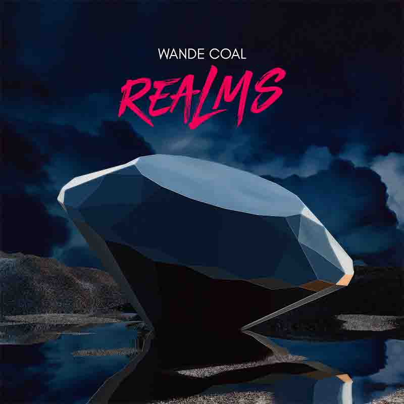 Wande Coal - Realms (Full Album)
