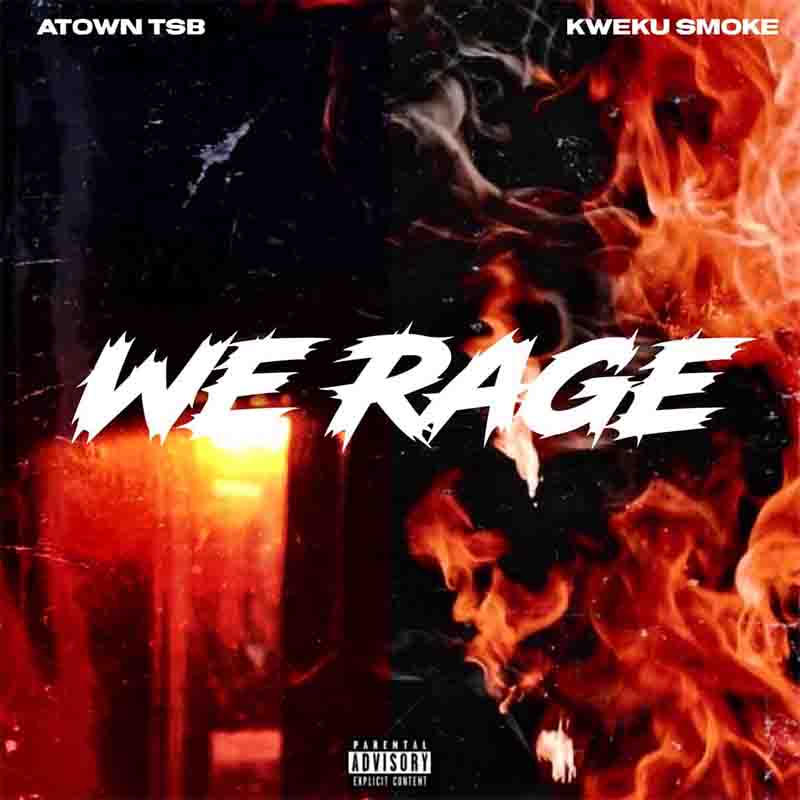 Kweku Smoke Atown TSB We Rage EP