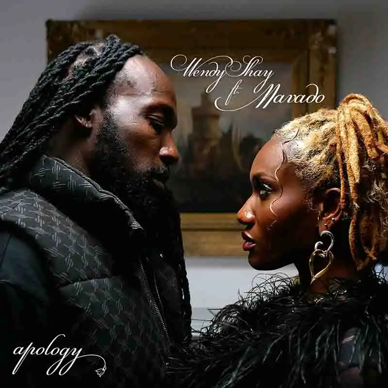Wendy Shay & Mavado - Apology (Prod by Beatz Vampire)
