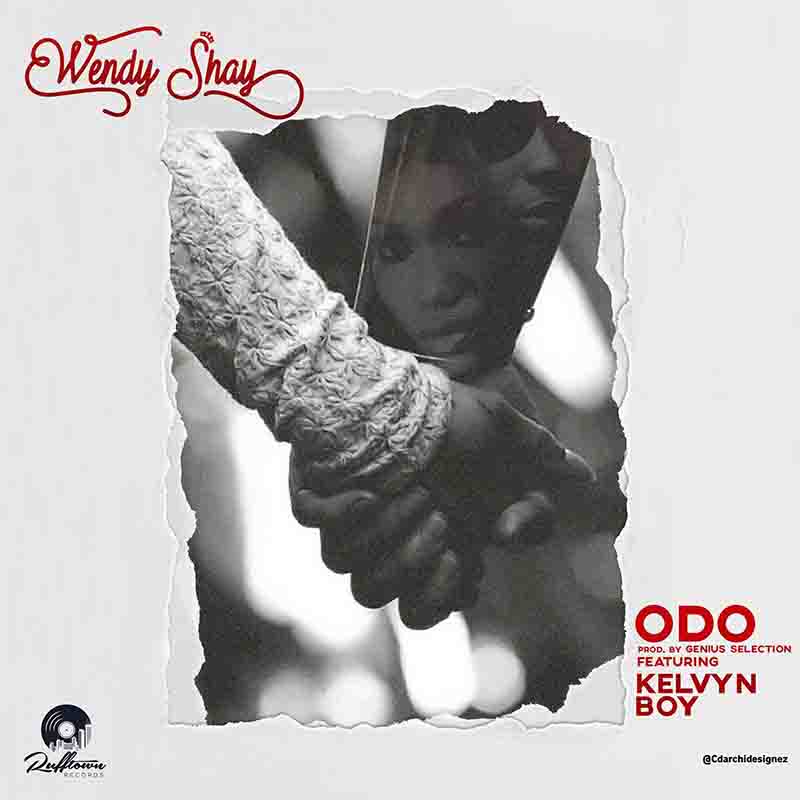 Wendy Shay – Odo Ft Kelvyn Boy (Prod by Genius)