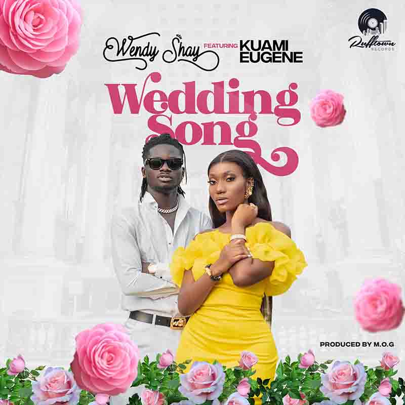 Wendy Shay - Wedding Song ft Kuami Eugene