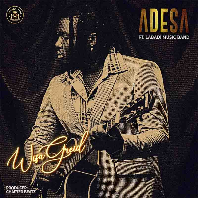 Wisa Greid - Adesa ft Labadi Music Band (Highlife MP3)