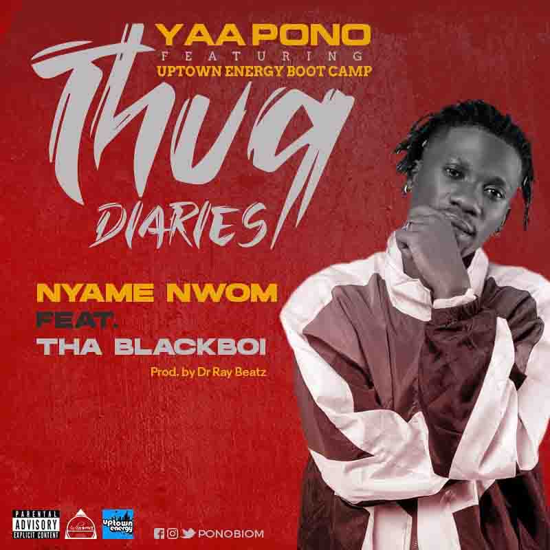 Yaa Pono - Nyame Nwom ft Tha Blackboi