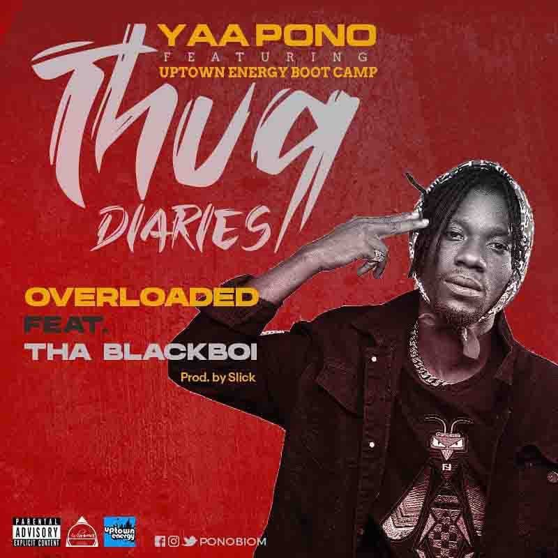 Yaa Pono - Overloaded ft Tha Blackboi