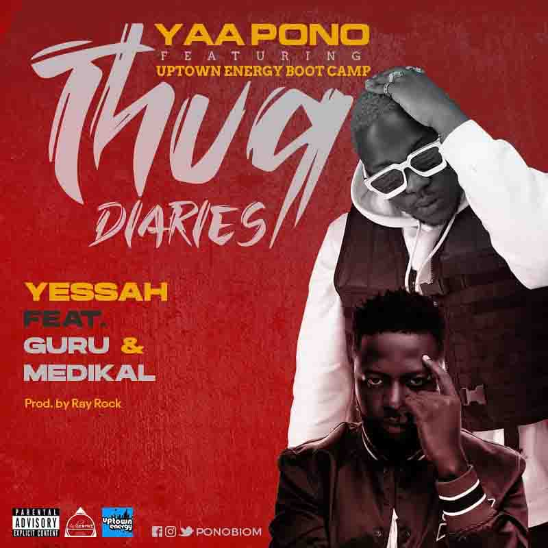 Yaa Pono - Yessah ft Medikal & Guru