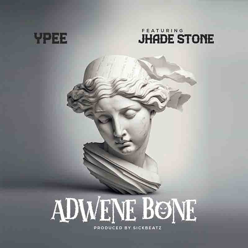 Ypee Adwen Bone ft Jhade Stone
