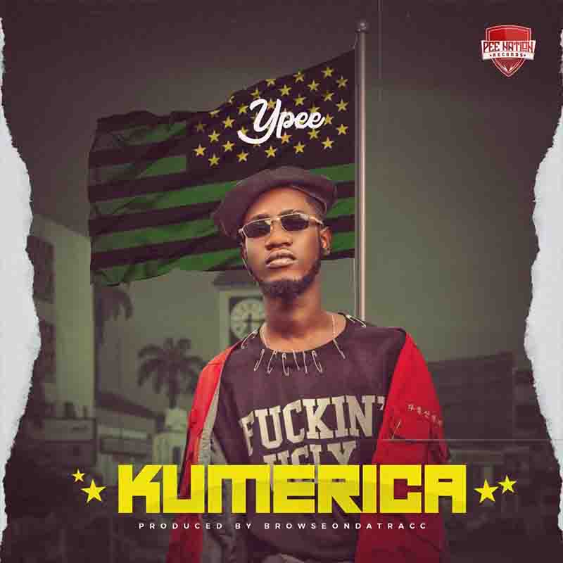 Ypee – Kumerica (Prod. By BrowseOnDaTracc)