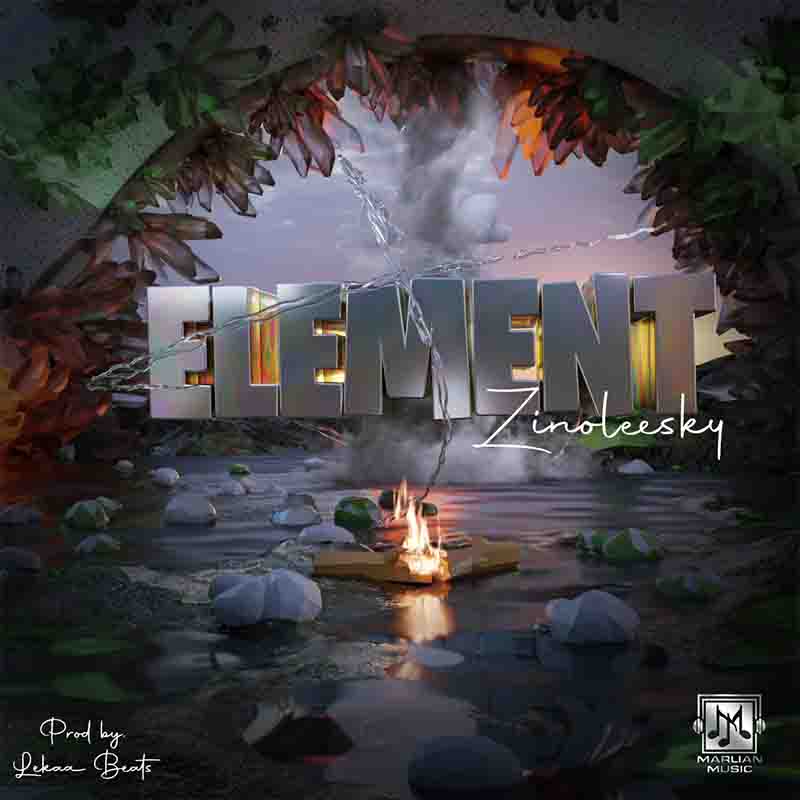 Zinoleesky - Element (Produced by Lekaa Beats) (Naija Afrobeats)