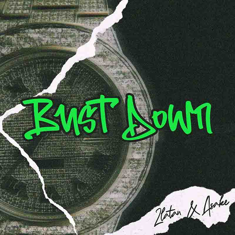 Zlatan Bust Down ft Asake