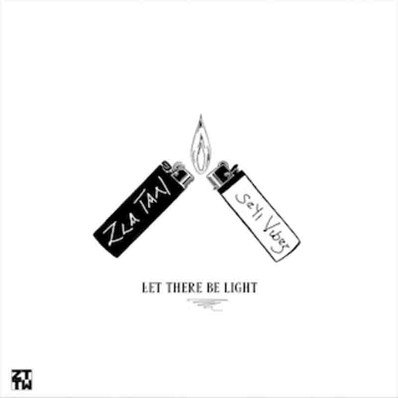Zlatan - Let There Be Light ft Seyi Vibez (Afrobeats 2023)
