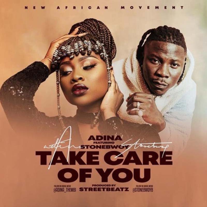 Adina – Take Care Of You ft. Stonebwoy