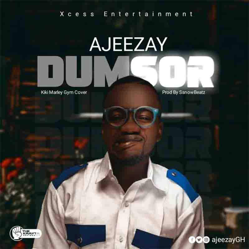 Ajeezay - Dumsor (Kiki Marley Gym Cover)