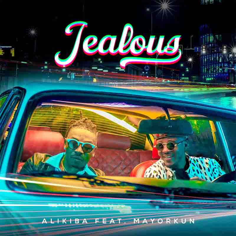 Alikiba - Jealous ft Mayorkun (Produced by Yogo Beats)