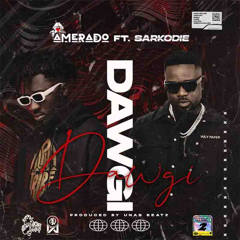 Amerado Dawgi Ft Sarkodie 