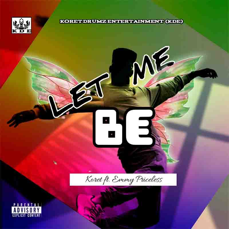 Andy Koret - Let Me Be ft Emmy Priceless