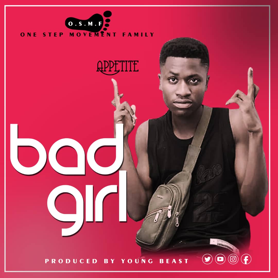 Appetite - Bad Girl (Prod by Young Beast)