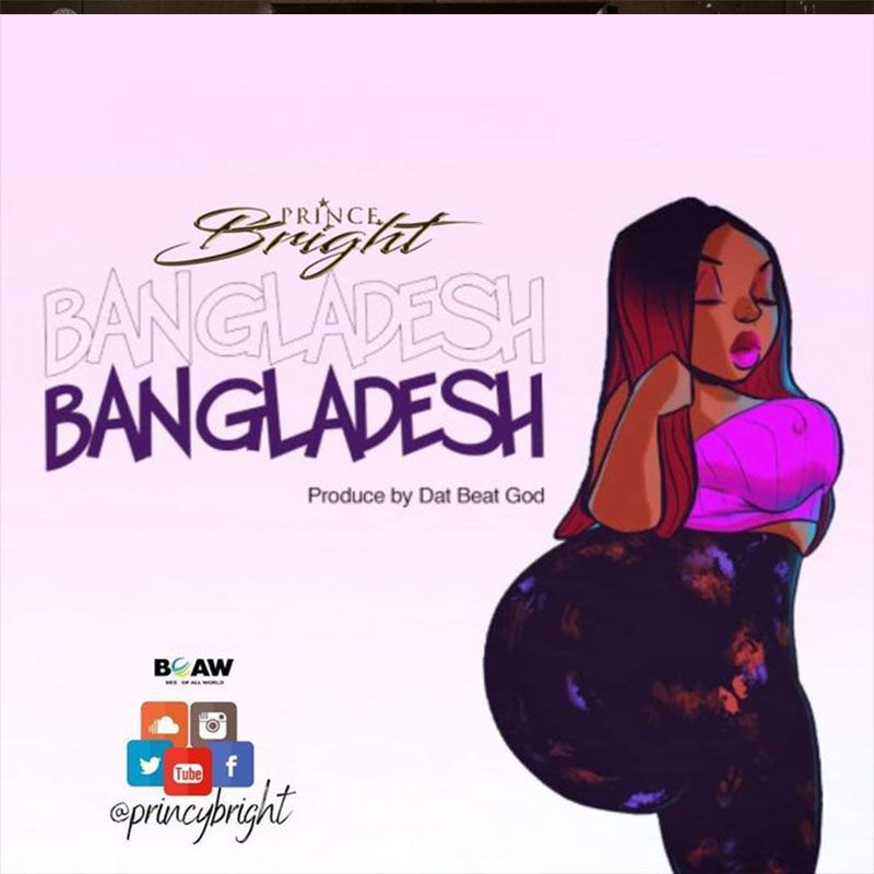 Prince Bright – Bangladesh (Prod. by DatBeatGod)