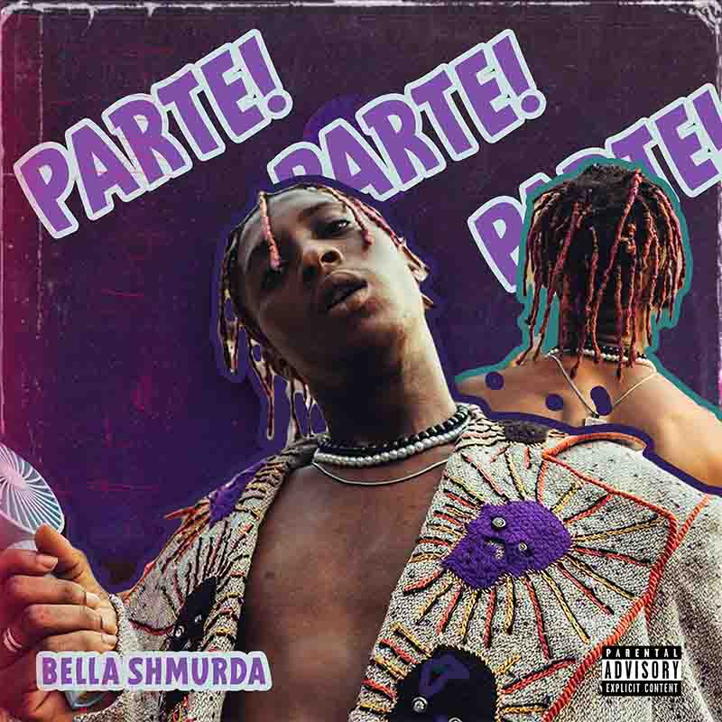 Bella Shmurda – Parte! (Naija Afrobeat)