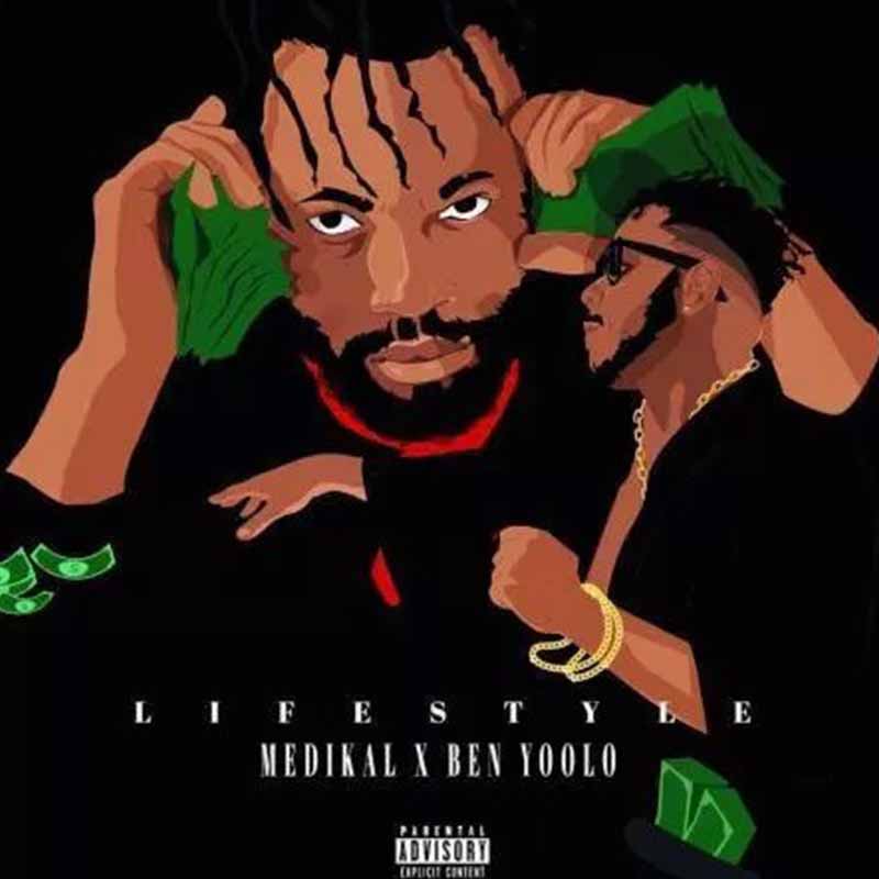 Ben Yoolo X Medikal – Lifestyle (Prod By UnkleBeatz)