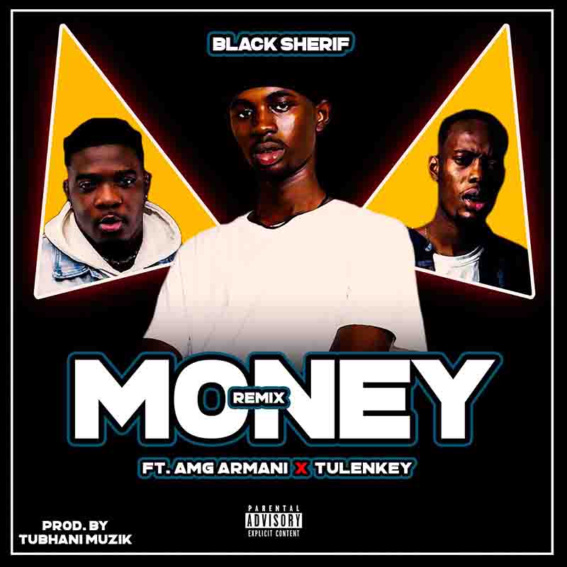 Black Sherif – Money (Remix) ft Amg Armani x Tulenkey