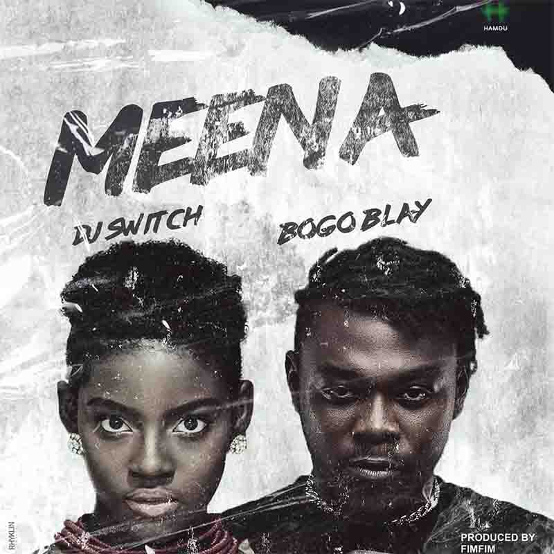 DJ Switch x Bogo Blay Meena