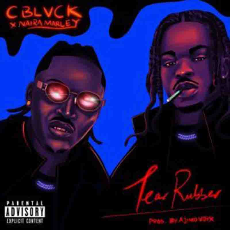 C Blvck Tear Rubber Ft Naira Marley