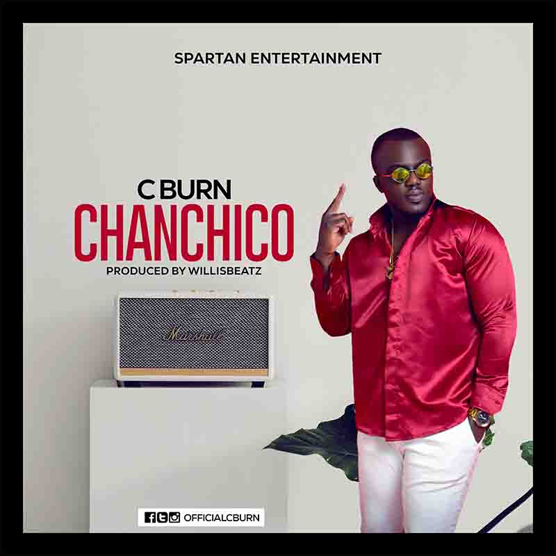 C Burn - Chanchico (Prod by WillisBeatz)