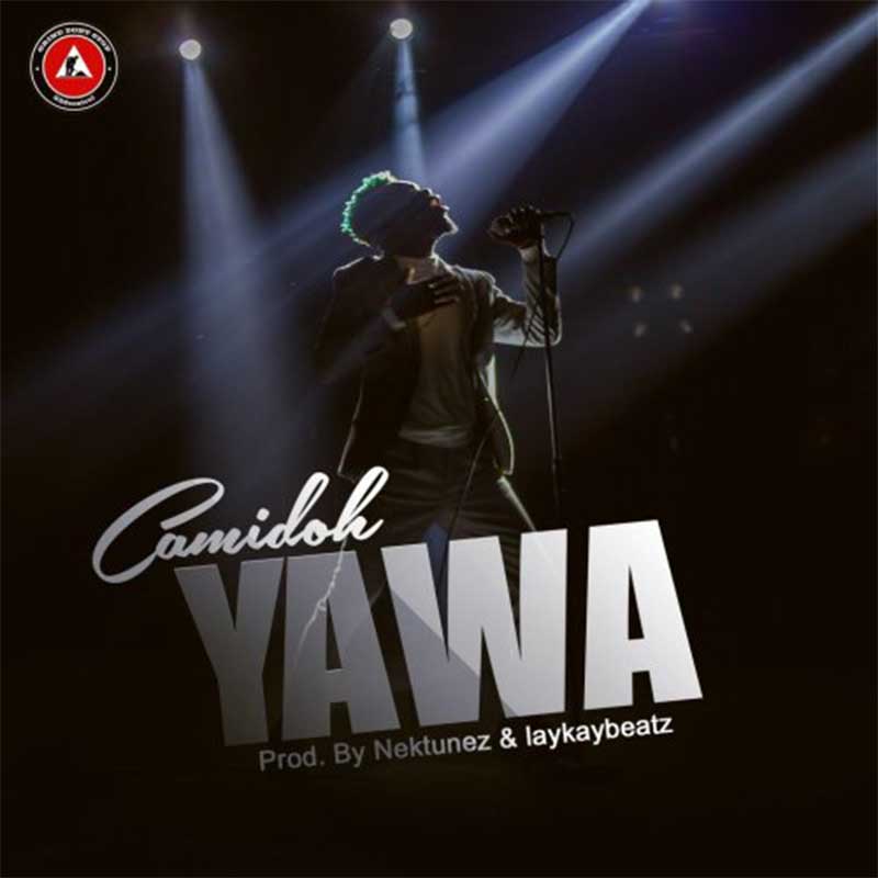 Camidoh – Yawa (Prod. by Nektunez & Laykay Beatz)