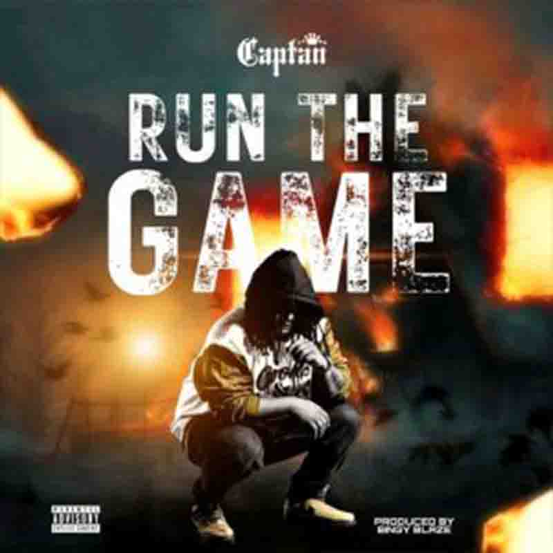 Captan - Run The Game (Produced By Andy Blaze)