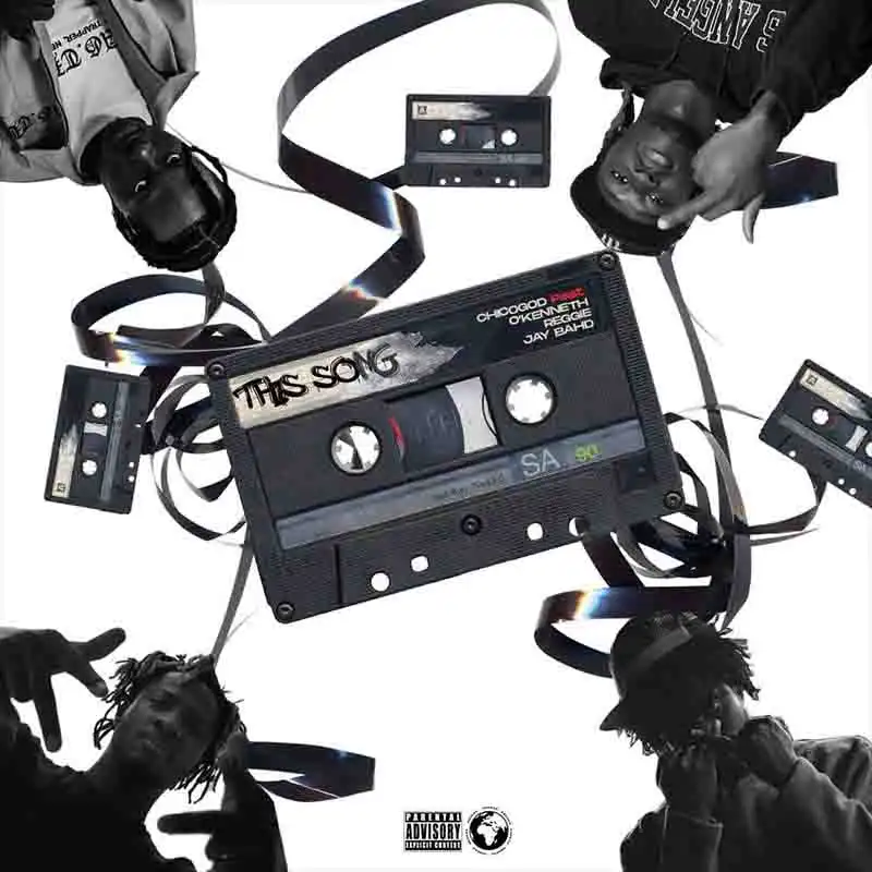 Chicogod - This Song Ft. O’Kenneth, Reggie & Jay Bahd