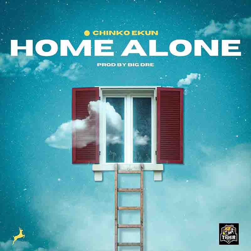 Chinko Ekun - Home Alone (Produced By Big Dre)