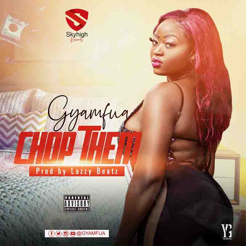 Gyamfuah – Chop Dem (Prod. By Lazzy Beatz)