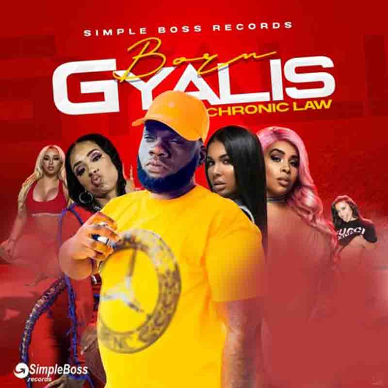 Chronic Law - Born Gyalis (Prod. By Simple Boss Records)