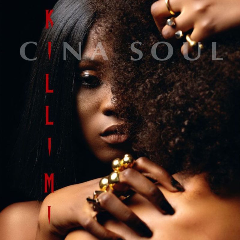 Cina Soul – Killi Mi (Prod. by NiiQuaye)