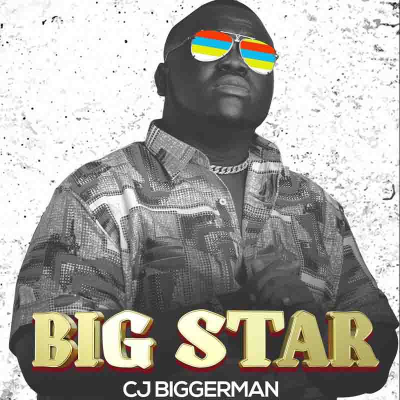 CJ Biggerman Big Star