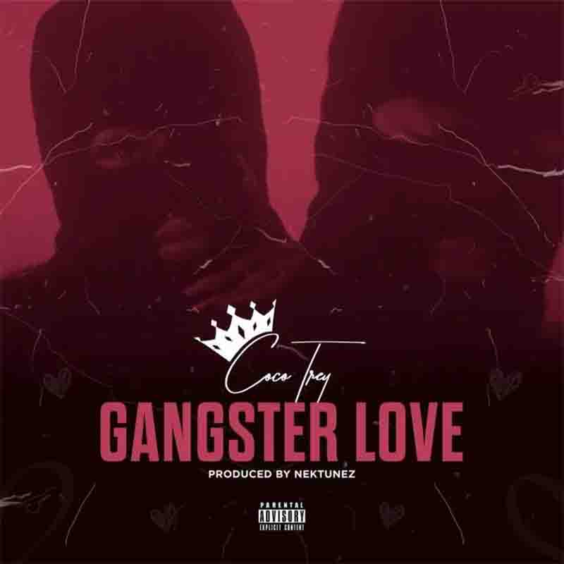 Cocotrey - Gangster Love (Produced By Nektunez)