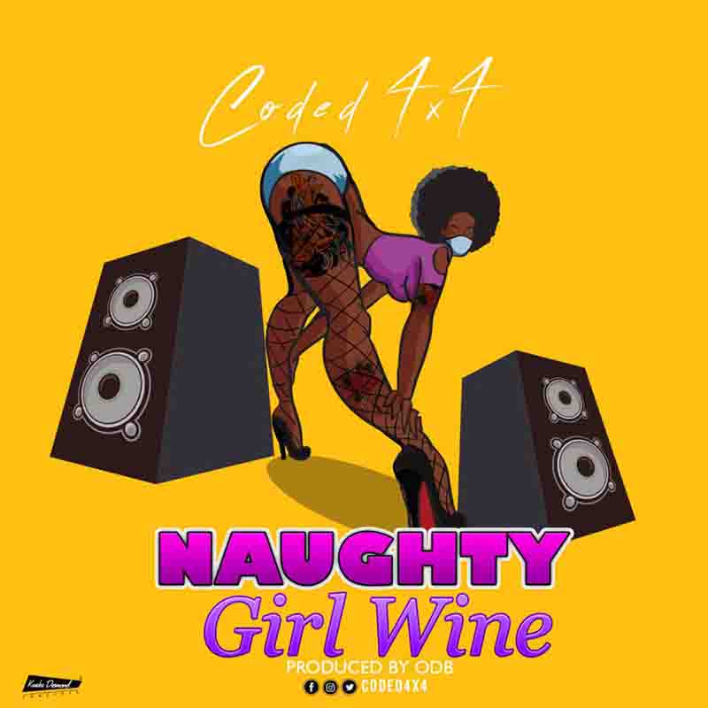 Coded (4×4) – Naughty Girl Wine (Prod. by ODB)