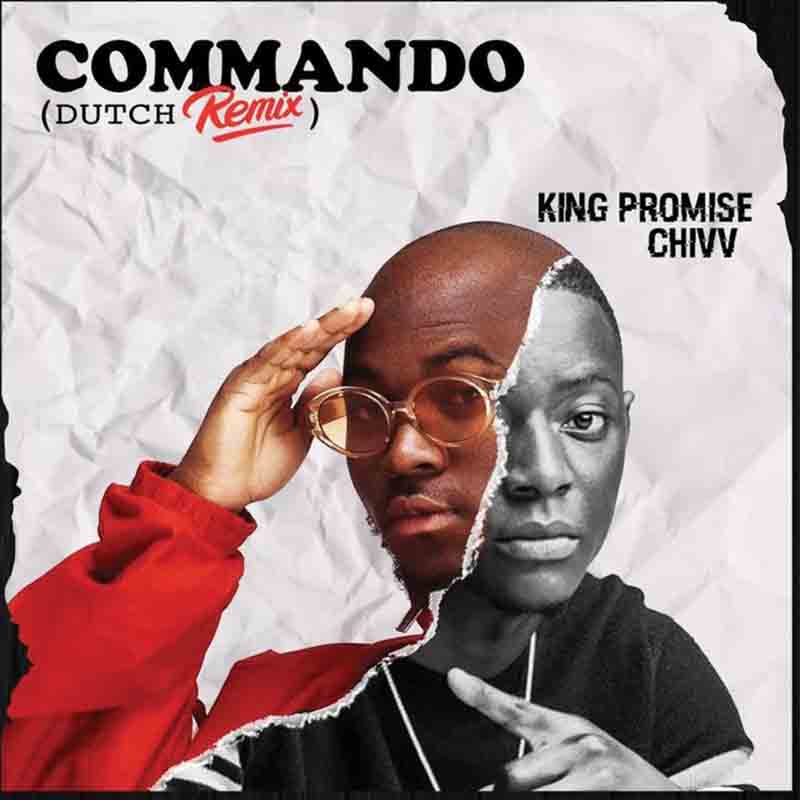 King Promise - Commando (Remix) ft Chivv (Ghana MP3)