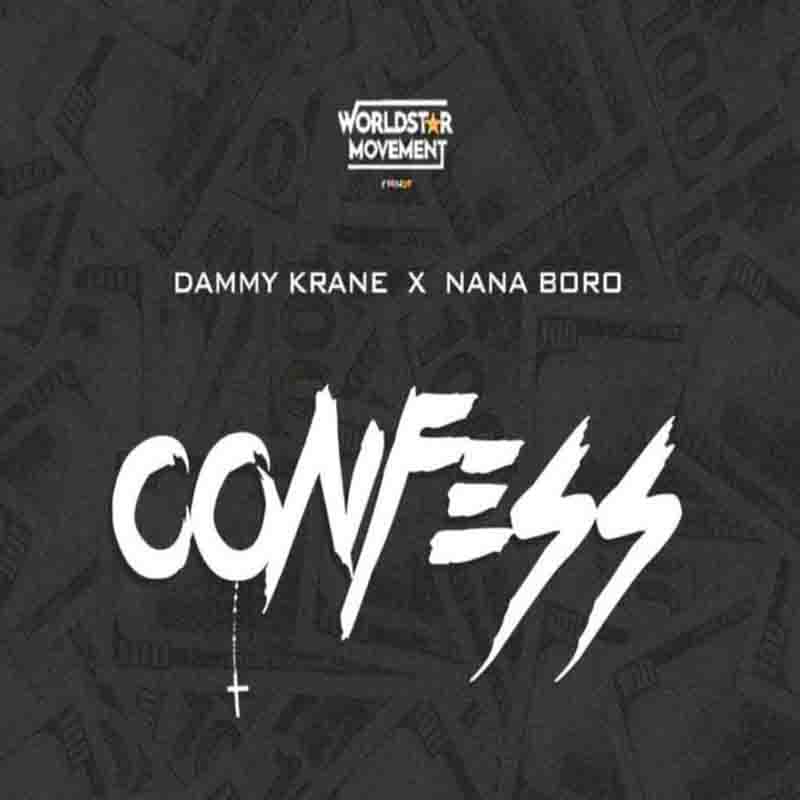 Dammy Krane x Nana Boro – Confess (Prod. by Atown TSB)