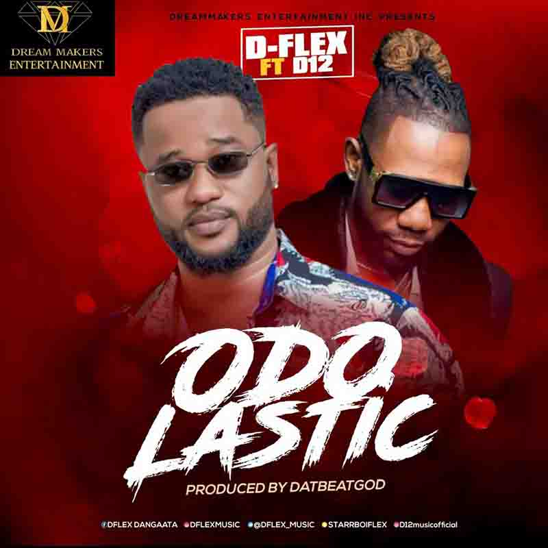 D-Flex - Odo Lastic ft D12 (Produced By DatBeatGod)