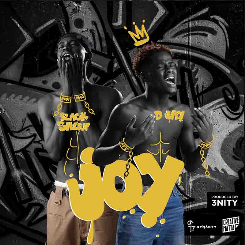 D Jay - Joy feat. Black Sherif (Prod by 3nity) - Ghana MP3