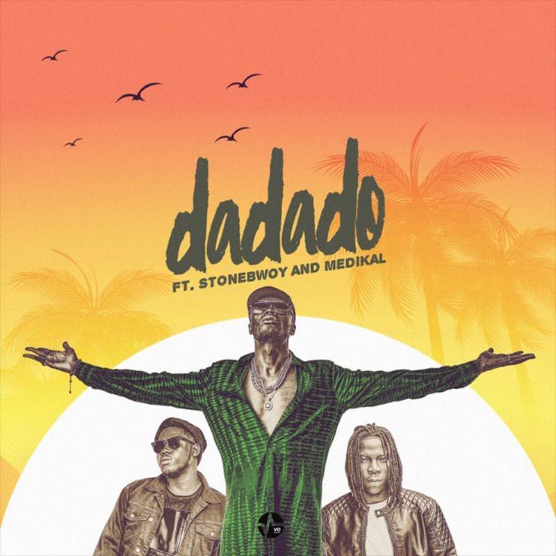 E.L ft. Stonebwoy & Medikal – Dadado (Prod. by PeeGh)