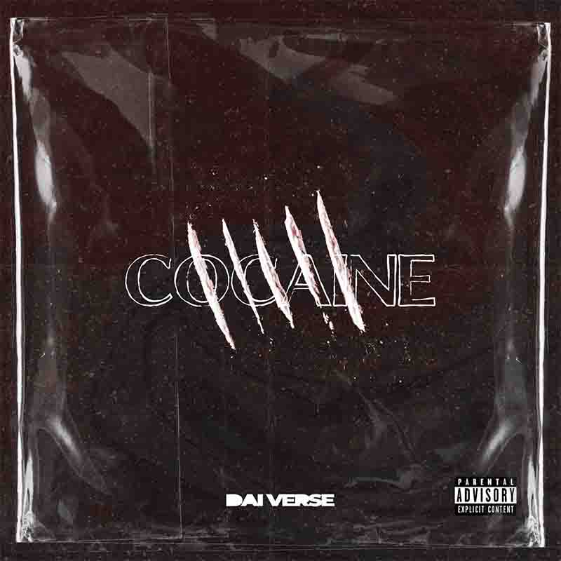 Dai Verse - Cocaine (Produced by Soundz) - Naija MP3