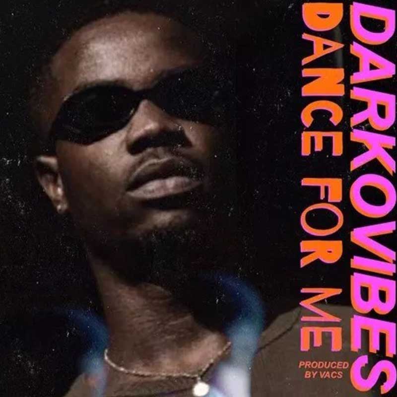 Darkovibes – Dance For Me (Prod. by Vacs)