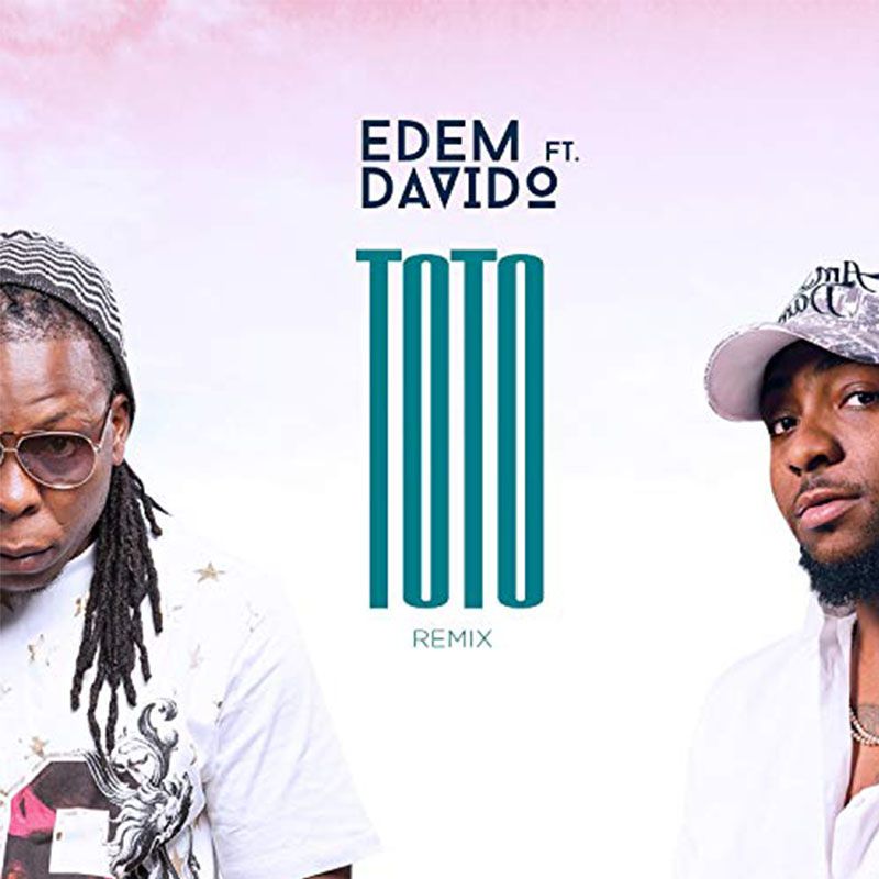 Edem ft Davldo - Toto Remix (Produced by Mr. Lekki)