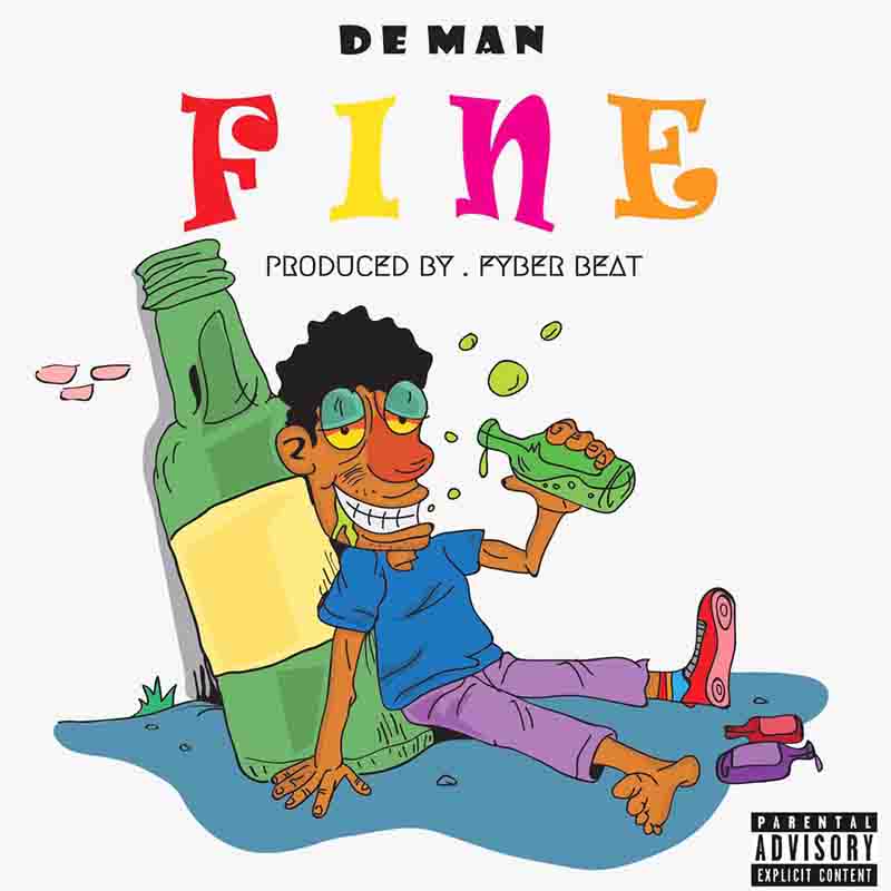 De Man - Fine (Prod by Fyber Beatz) - Ghana MP3